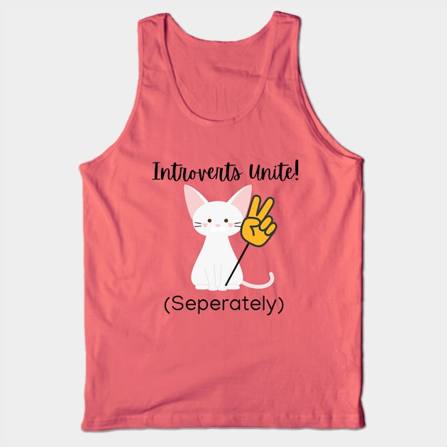 Introverts unite! Tank Top by QUOT-s